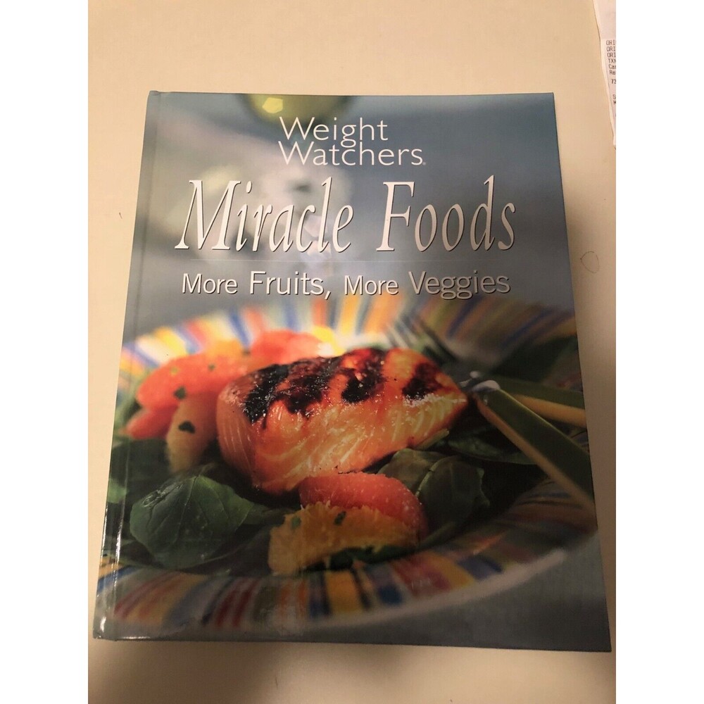 Weight Watchers Miracle Foods: More Fruits, More Veggies - Hardcover - GOOD
